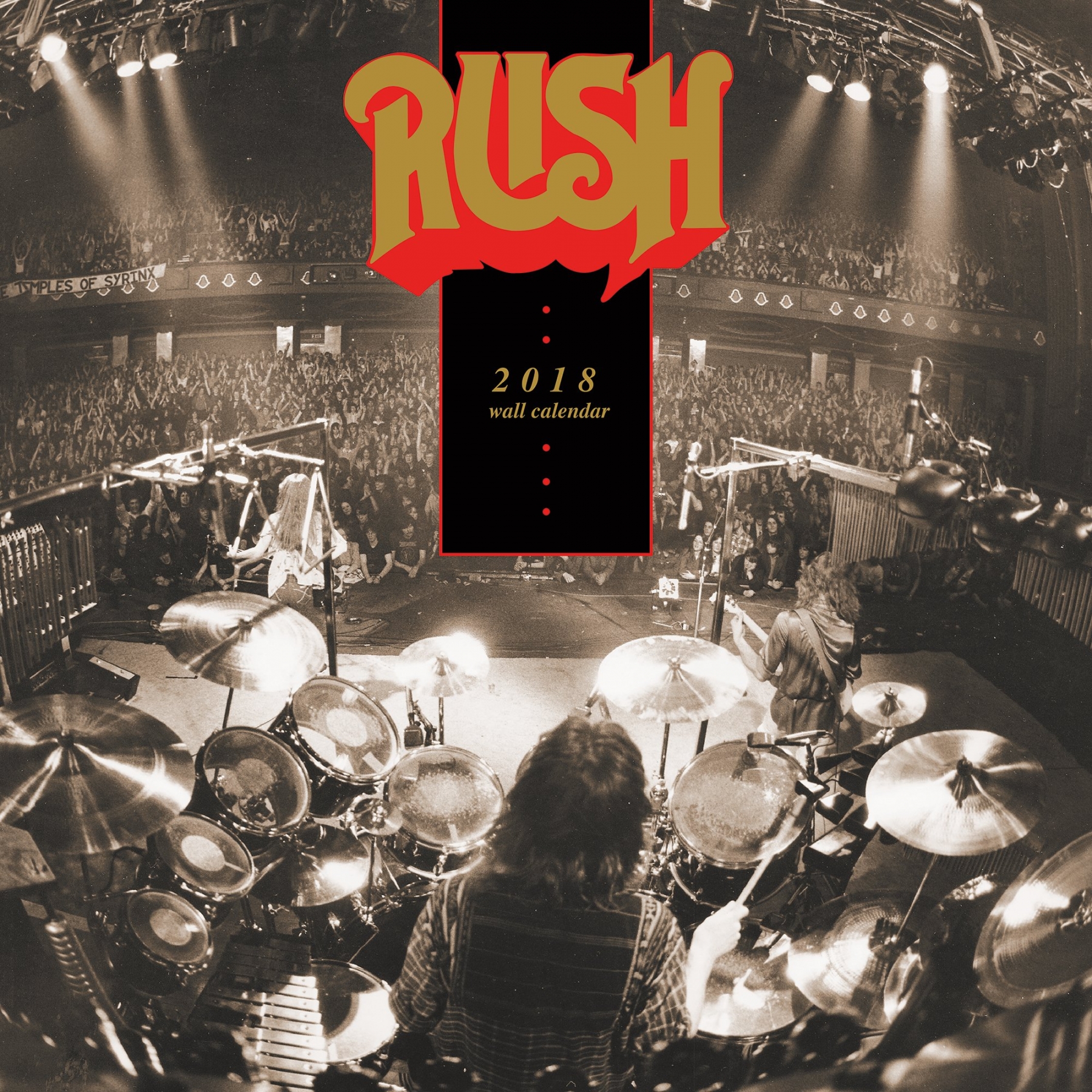 Rush Is A Band Blog 2018 Rush Wall Calendars Now Available